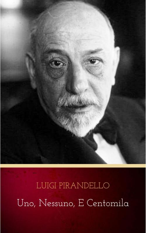 Cover of the book Uno, nessuno, e centomila by Luigi Pirandello, WS
