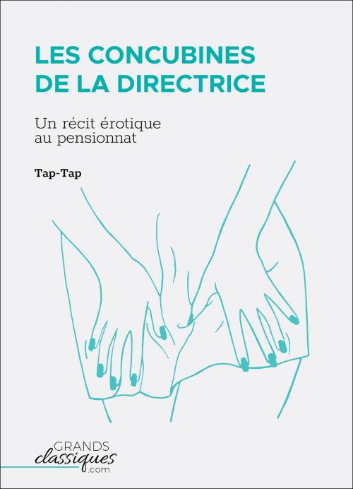 Cover of the book Les Concubines de la directrice by Tap-Tap, GrandsClassiques.com
