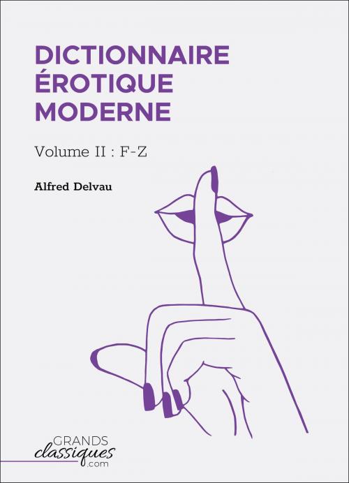 Cover of the book Dictionnaire érotique moderne by Alfred Delvau, GrandsClassiques.com