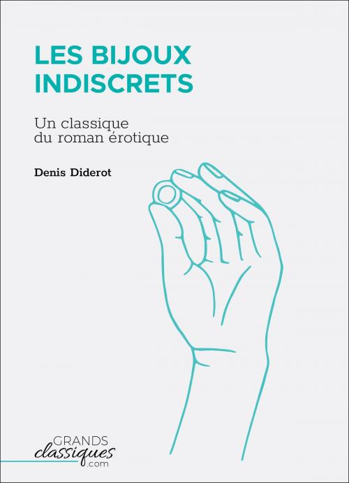 Cover of the book Les Bijoux indiscrets by Denis Diderot, GrandsClassiques.com