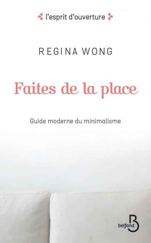 Cover of the book Faites de la place by Regina WONG, Place des éditeurs