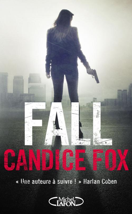 Cover of the book Fall by Candice Fox, Michel Lafon