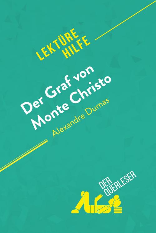 Cover of the book Der Graf von Monte Christo von Alexandre Dumas (Lektürehilfe) by der Querleser, derQuerleser.de
