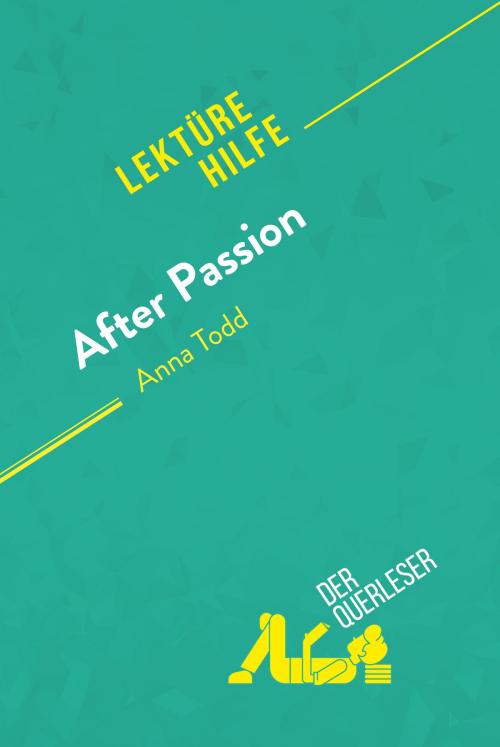 Cover of the book After Passion von Anna Todd (Lektürehilfe) by der Querleser, derQuerleser.de