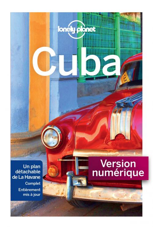 Cover of the book Cuba 9ed by LONELY PLANET FR, edi8