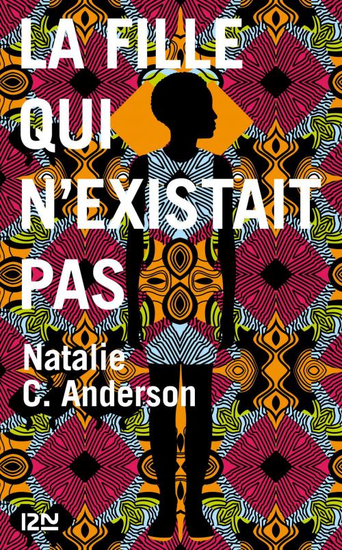 Cover of the book La fille qui n'existait pas by Natalie C. ANDERSON, Univers Poche