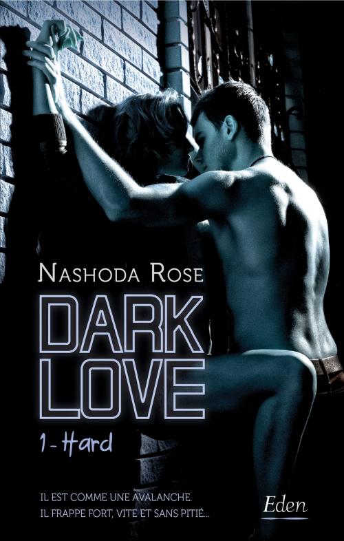 Cover of the book Dark Love T1 by Nashoda Rose, City Edition