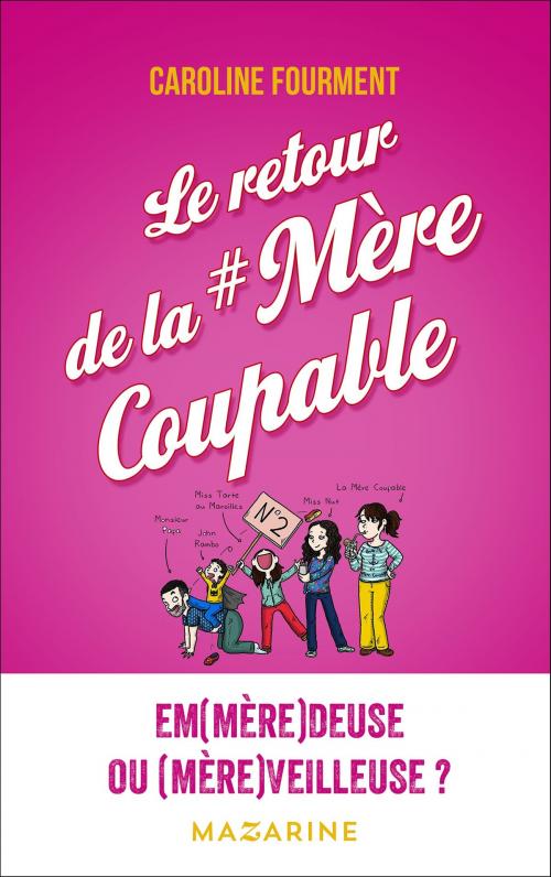 Cover of the book Le retour de la mère coupable by Caroline Fourment, Fayard/Mazarine