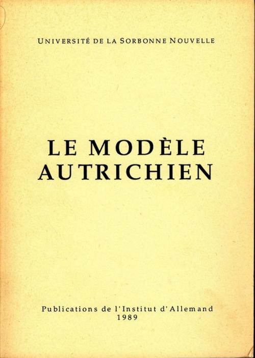 Cover of the book Le modèle autrichien by Collectif, Presses Sorbonne Nouvelle via OpenEdition