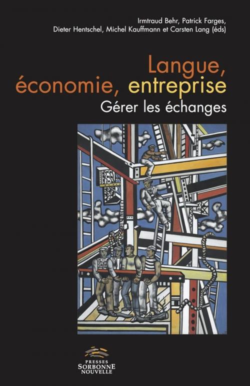 Cover of the book Langue, économie, entreprise. Gérer les échanges by Collectif, Presses Sorbonne Nouvelle via OpenEdition