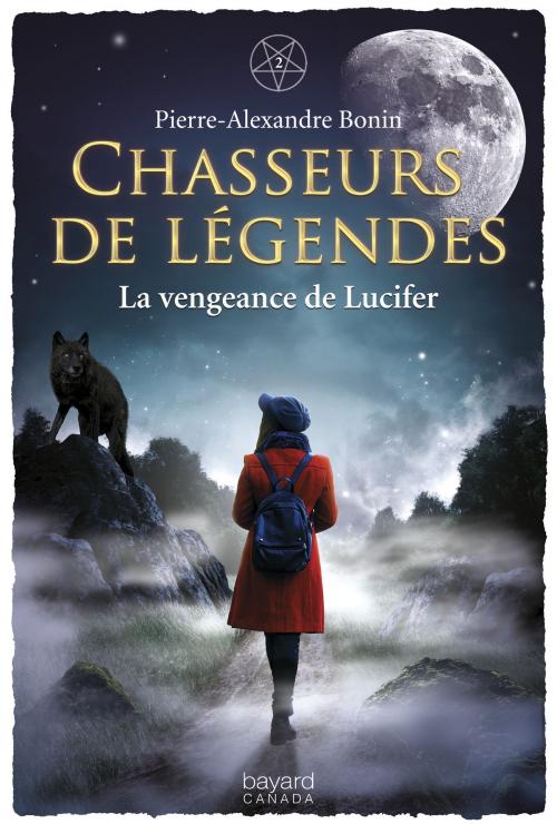 Cover of the book La vengeance de Lucifer by Pierre-Alexandre Bonin, Bayard Canada