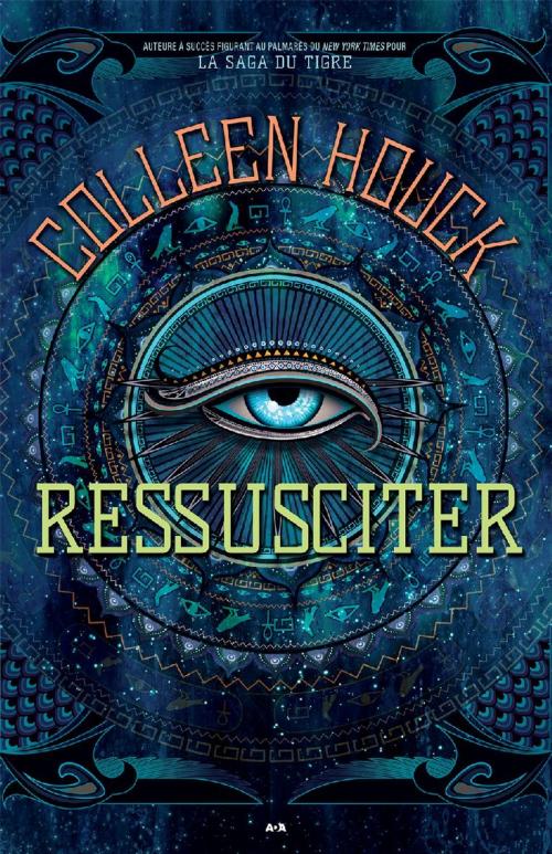 Cover of the book Ressusciter by Coleen Houck, Éditions AdA