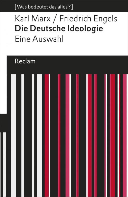 Cover of the book Die Deutsche Ideologie by Karl Marx, Friedrich Engels, Rahel Jaeggi, Reclam Verlag