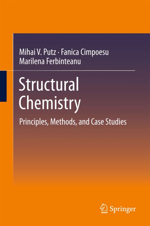 Cover of the book Structural Chemistry by Fanica Cimpoesu, Marilena Ferbinteanu, Mihai V. Putz, Springer International Publishing