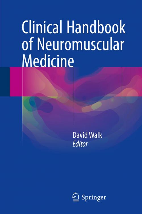 Cover of the book Clinical Handbook of Neuromuscular Medicine by , Springer International Publishing