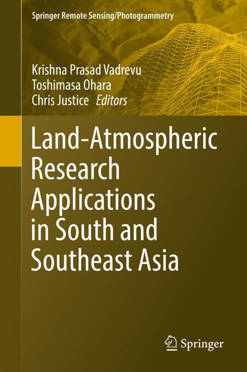 Cover of the book Land-Atmospheric Research Applications in South and Southeast Asia by , Springer International Publishing