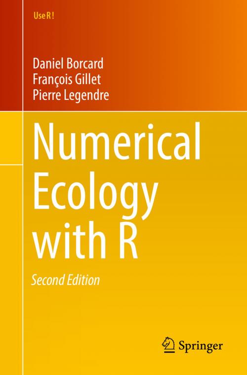 Cover of the book Numerical Ecology with R by Daniel Borcard, François Gillet, Pierre Legendre, Springer International Publishing