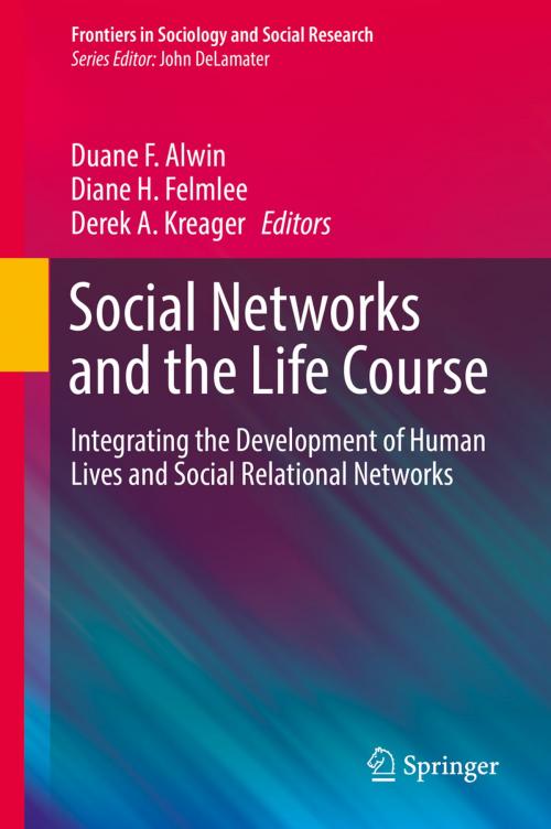 Cover of the book Social Networks and the Life Course by , Springer International Publishing