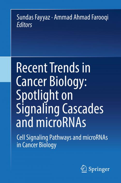 Cover of the book Recent Trends in Cancer Biology: Spotlight on Signaling Cascades and microRNAs by , Springer International Publishing