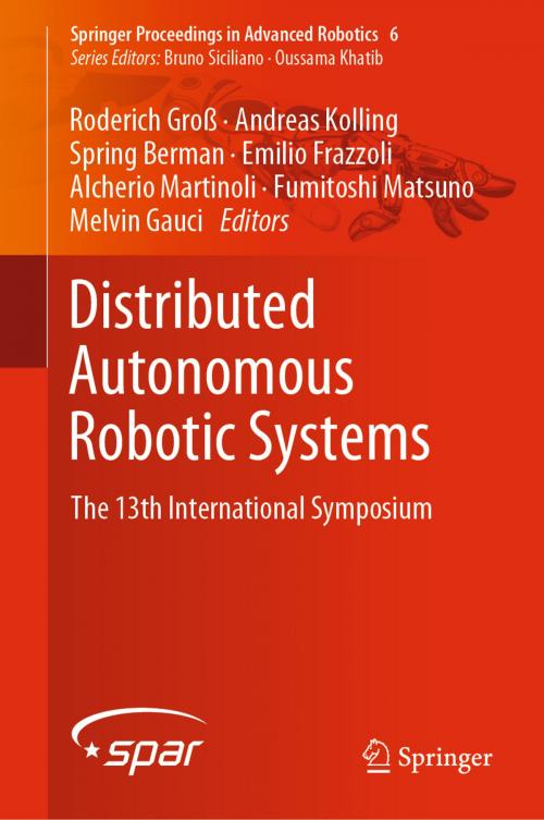 Cover of the book Distributed Autonomous Robotic Systems by , Springer International Publishing