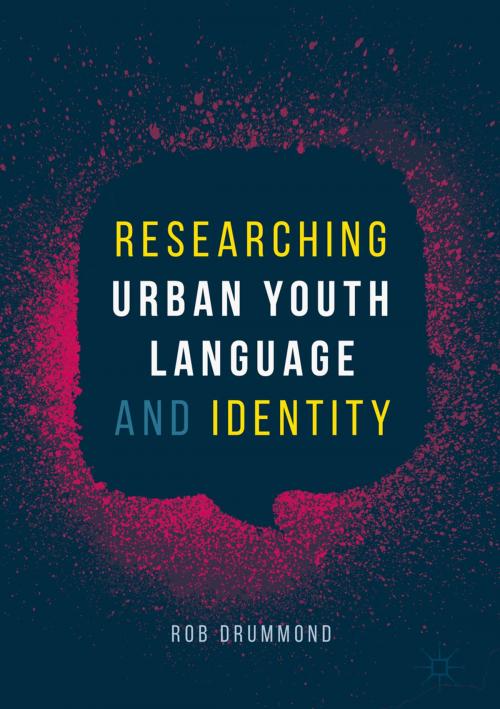 Cover of the book Researching Urban Youth Language and Identity by Rob Drummond, Springer International Publishing