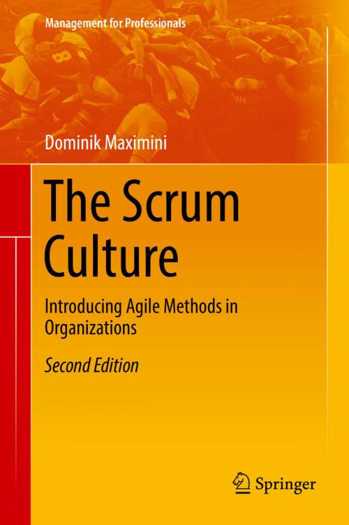Cover of the book The Scrum Culture by Dominik Maximini, Springer International Publishing