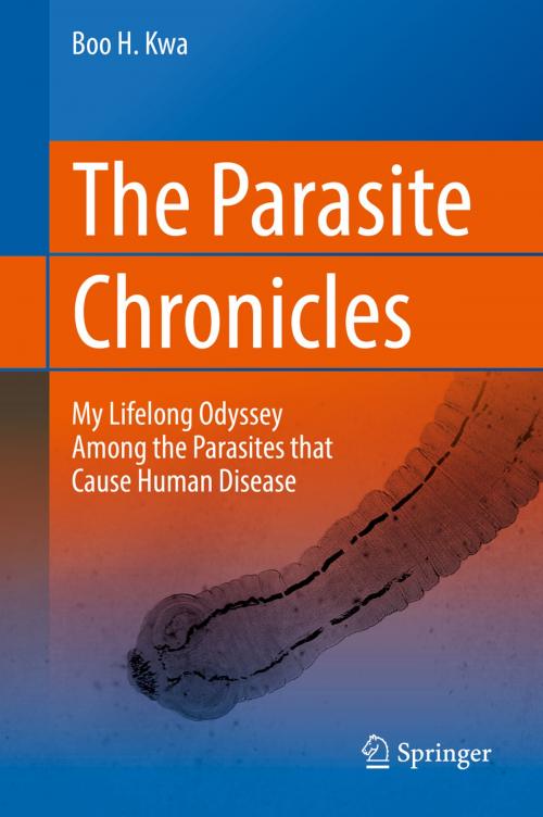 Cover of the book The Parasite Chronicles by Boo H. Kwa, Springer International Publishing
