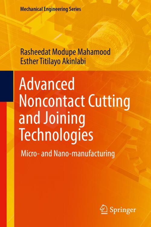 Cover of the book Advanced Noncontact Cutting and Joining Technologies by Rasheedat Modupe  Mahamood, Esther Titilayo   Akinlabi, Springer International Publishing