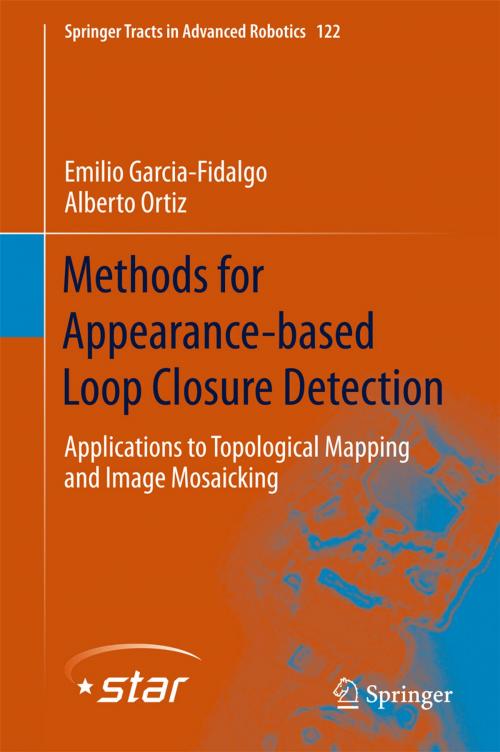 Cover of the book Methods for Appearance-based Loop Closure Detection by Emilio Garcia-Fidalgo, Alberto Ortiz, Springer International Publishing