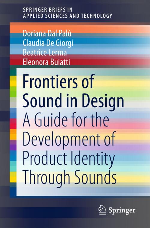 Cover of the book Frontiers of Sound in Design by Doriana Dal Palù, Claudia De Giorgi, Beatrice Lerma, Eleonora Buiatti, Springer International Publishing