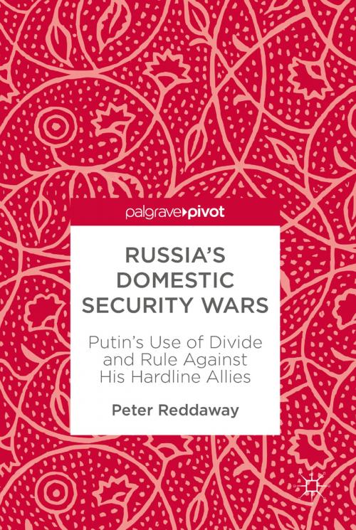 Cover of the book Russia’s Domestic Security Wars by Peter Reddaway, Springer International Publishing