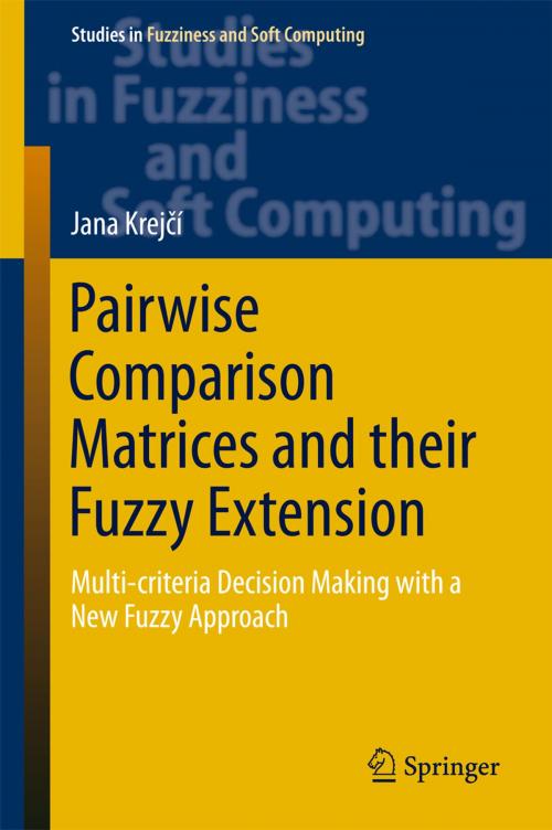 Cover of the book Pairwise Comparison Matrices and their Fuzzy Extension by Jana Krejčí, Springer International Publishing