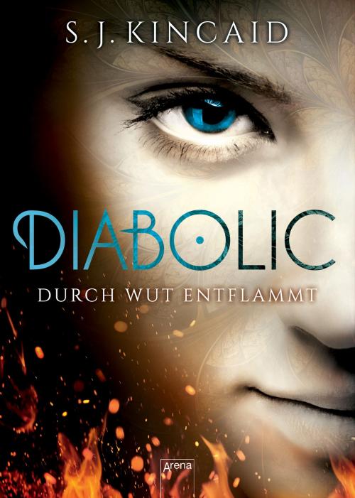 Cover of the book Diabolic (2). Durch Wut entflammt by S. J. Kincaid, Arena Verlag