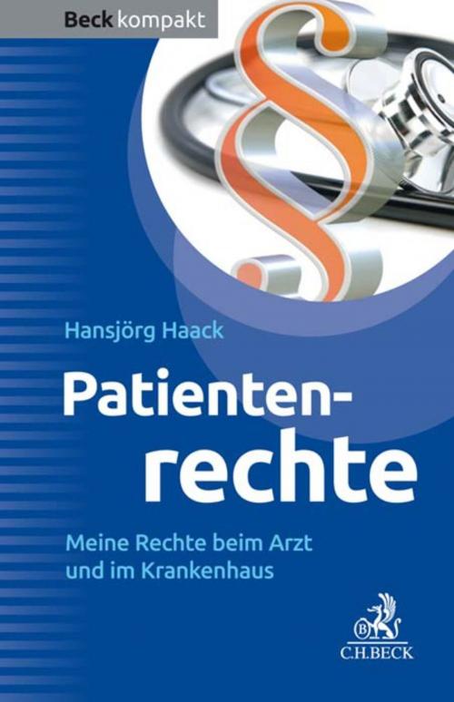 Cover of the book Patientenrechte by Hansjörg Haack, C.H.Beck