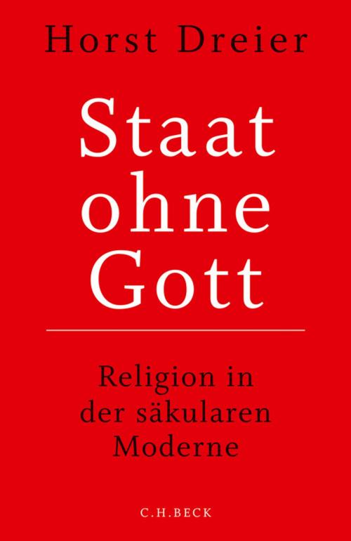 Cover of the book Staat ohne Gott by Horst Dreier, C.H.Beck