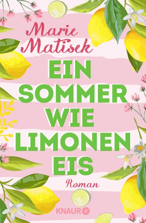 Cover of the book Ein Sommer wie Limoneneis by Marie Matisek, Knaur eBook