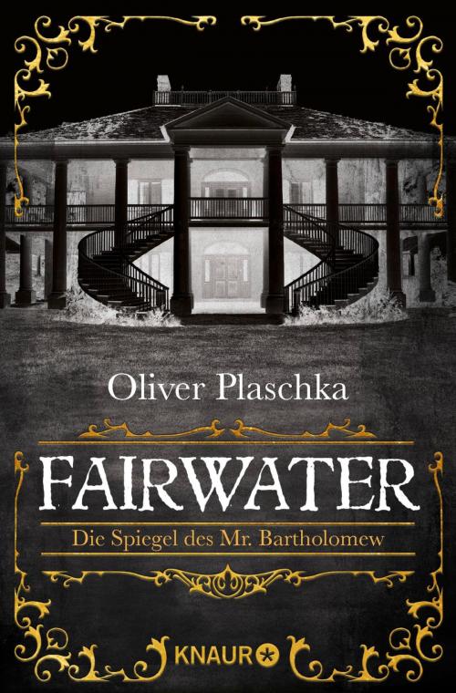 Cover of the book Fairwater by Oliver Plaschka, Knaur eBook