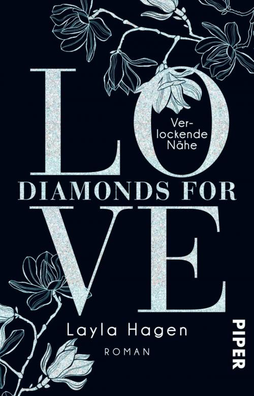 Cover of the book Diamonds For Love – Verlockende Nähe by Layla Hagen, Piper ebooks