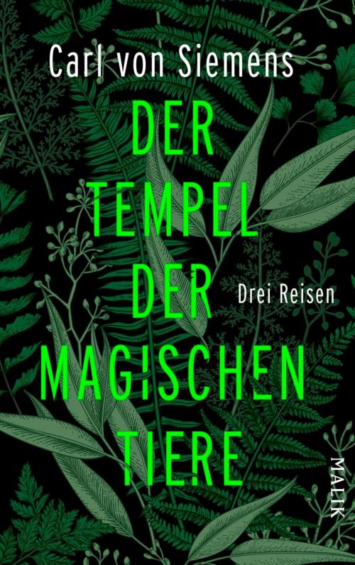 Cover of the book Der Tempel der magischen Tiere by Carl von Siemens, Piper ebooks