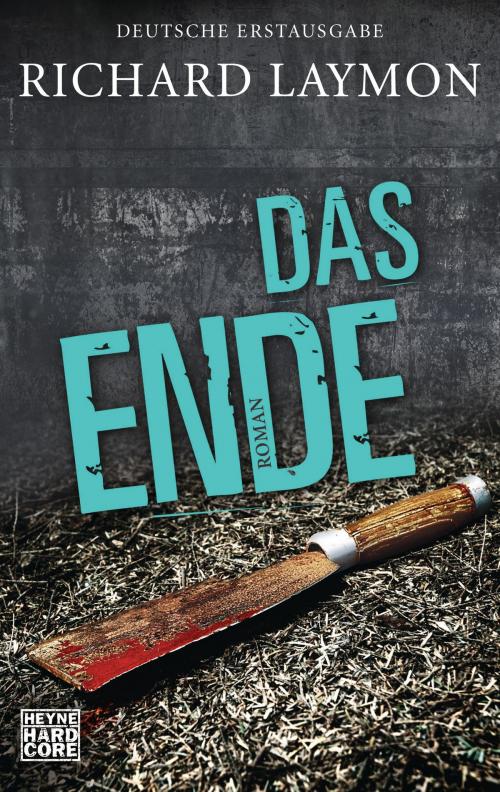 Cover of the book Das Ende by Richard Laymon, Heyne Verlag