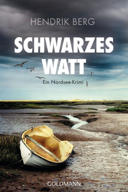 Cover of the book Schwarzes Watt by Hendrik Berg, Goldmann Verlag