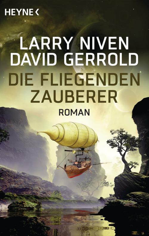 Cover of the book Die fliegenden Zauberer by Larry Niven, David Gerrold, Heyne Verlag