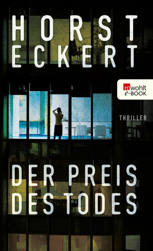 Cover of the book Der Preis des Todes by Horst Eckert, Rowohlt E-Book