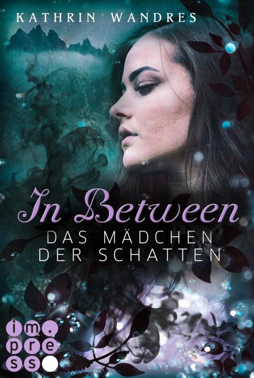 Cover of the book In Between. Das Mädchen der Schatten (Band 3) by Kathrin Wandres, Carlsen