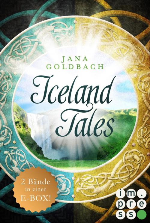 Cover of the book Iceland Tales: Alle Bände der sagenhaften "Iceland Tales" in einer E-Box by Jana Goldbach, Carlsen