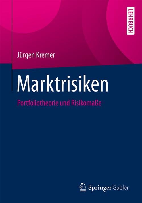 Cover of the book Marktrisiken by Jürgen Kremer, Springer Berlin Heidelberg