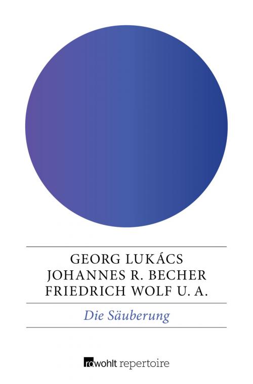 Cover of the book Die Säuberung by Johannes R. Becher, Georg Lukács, Friedrich Wolf, Rowohlt Repertoire