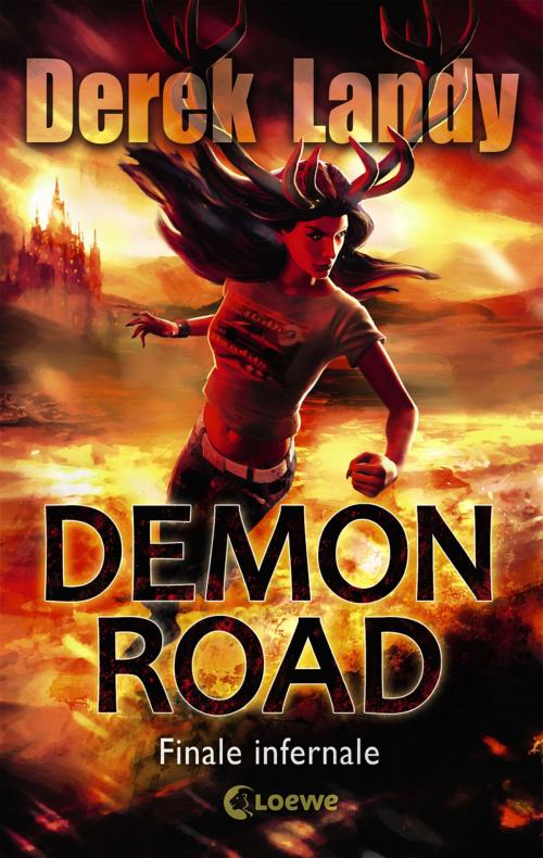 Cover of the book Demon Road 3 - Finale infernale by Derek Landy, Loewe Verlag