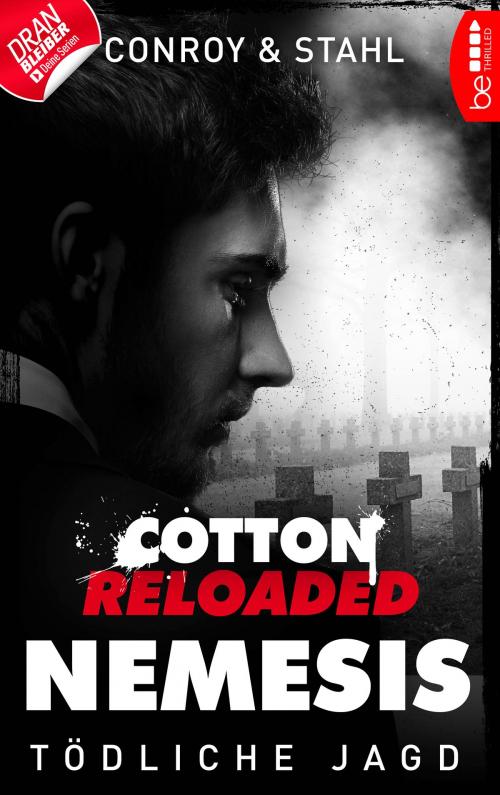 Cover of the book Cotton Reloaded: Nemesis - 6 by Gabriel Conroy, Timothy Stahl, beTHRILLED by Bastei Entertainment