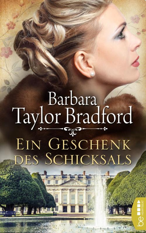 Cover of the book Ein Geschenk des Schicksals by Barbara Taylor Bradford, beHEARTBEAT